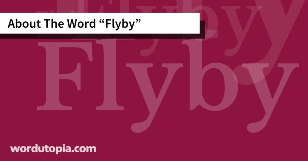 About The Word Flyby