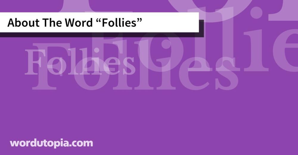 About The Word Follies