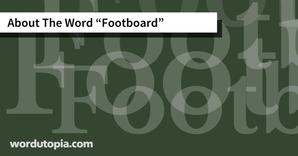 About The Word Footboard