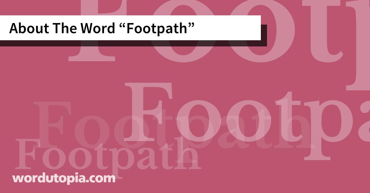 About The Word Footpath