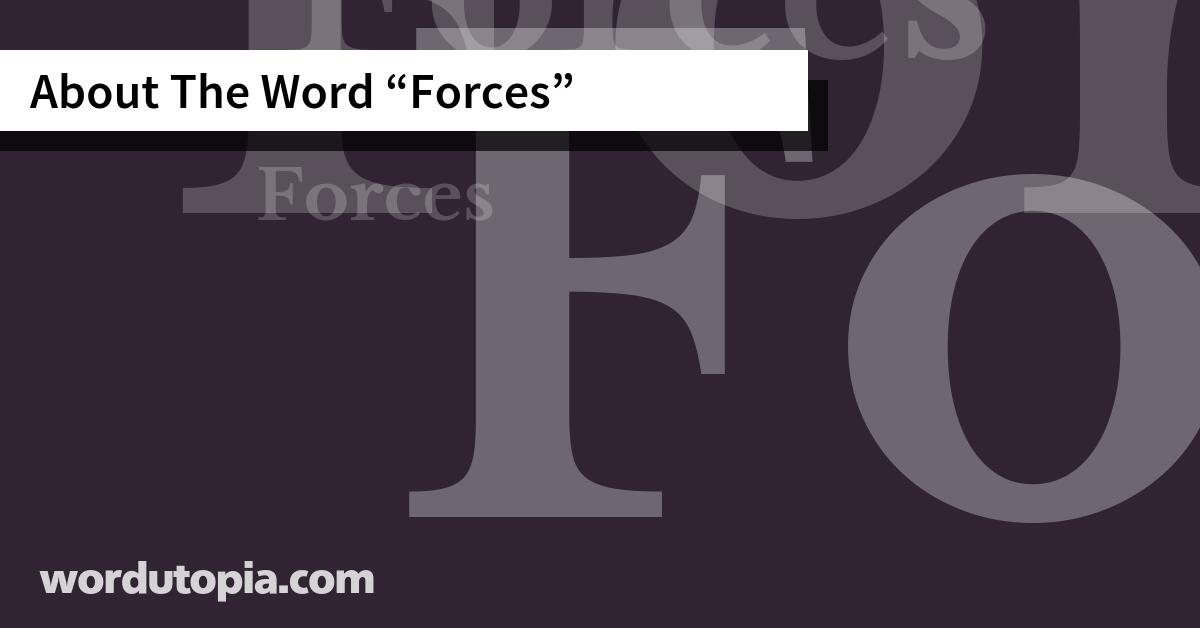 About The Word Forces