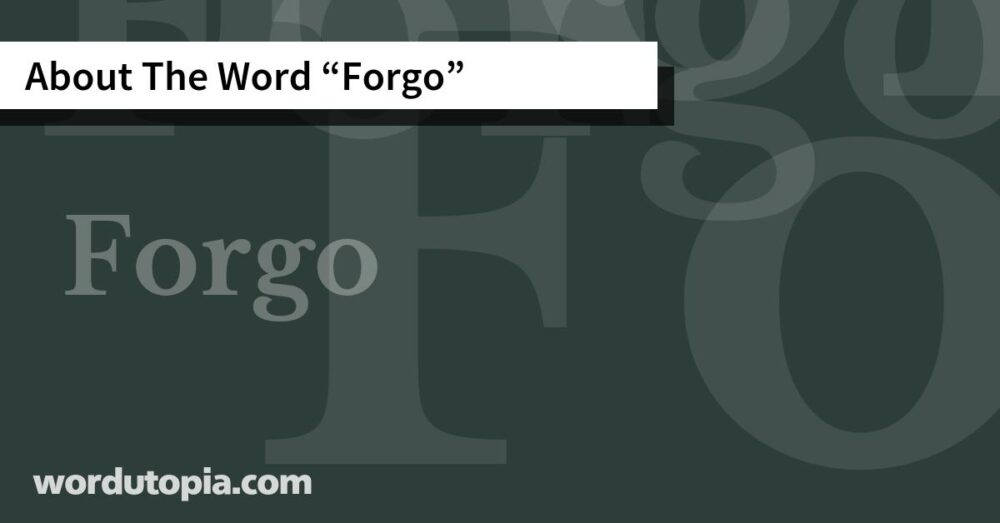About The Word Forgo