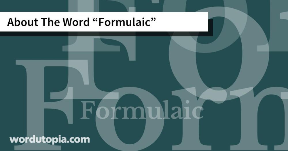 About The Word Formulaic
