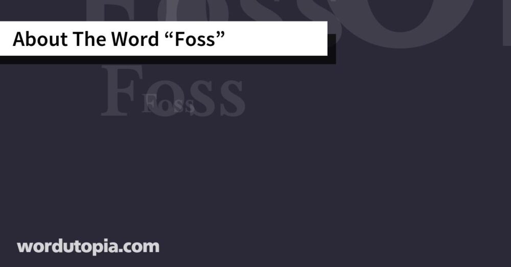 About The Word Foss