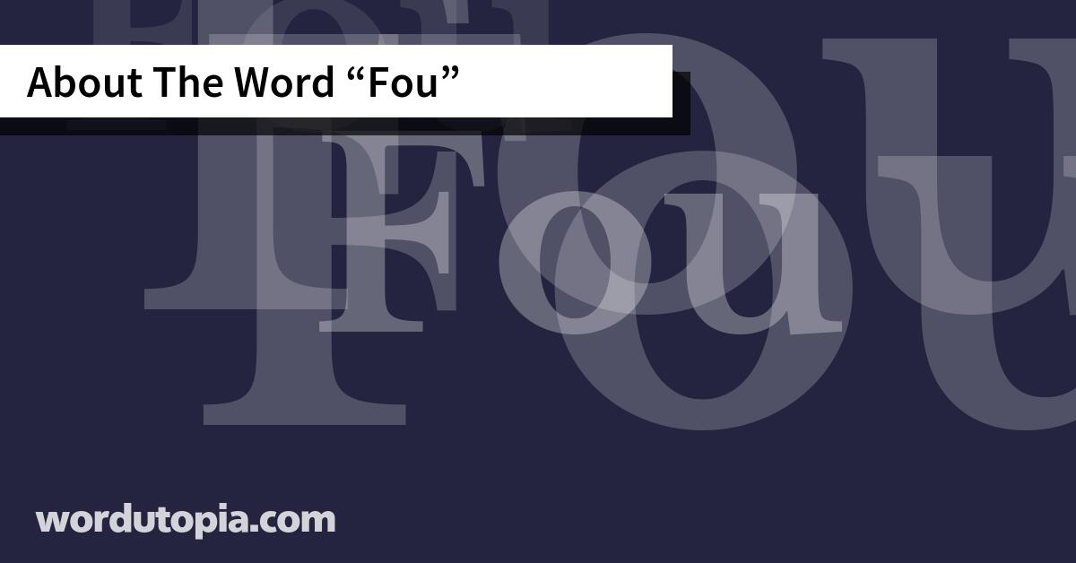 About The Word Fou