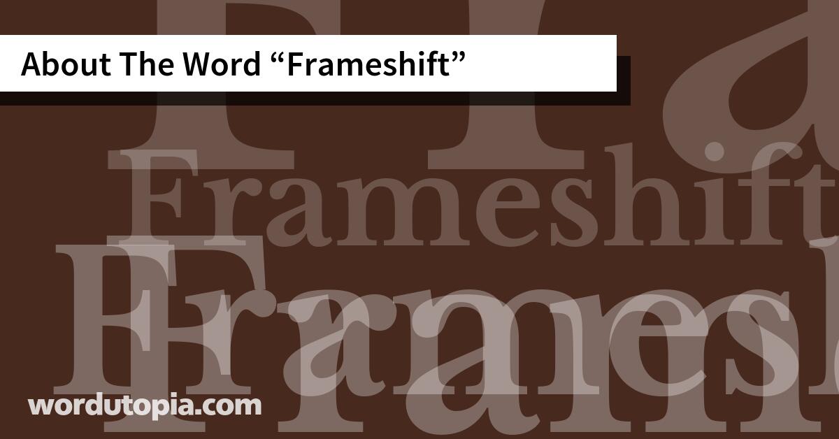 About The Word Frameshift