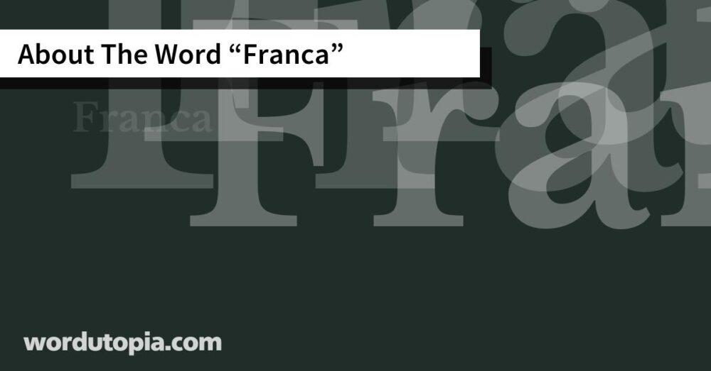About The Word Franca