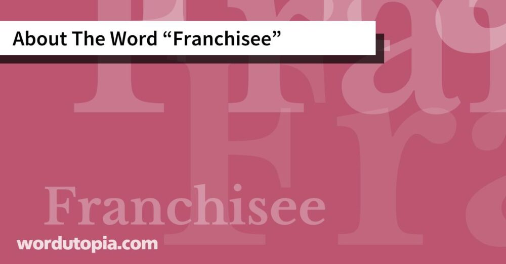 About The Word Franchisee