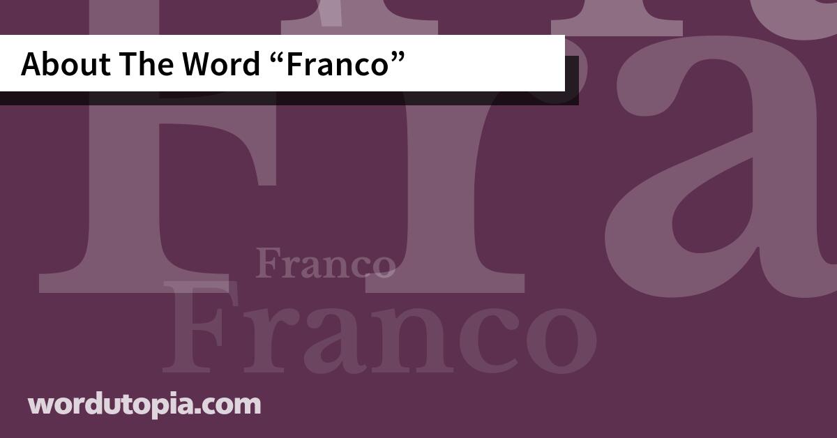 About The Word Franco