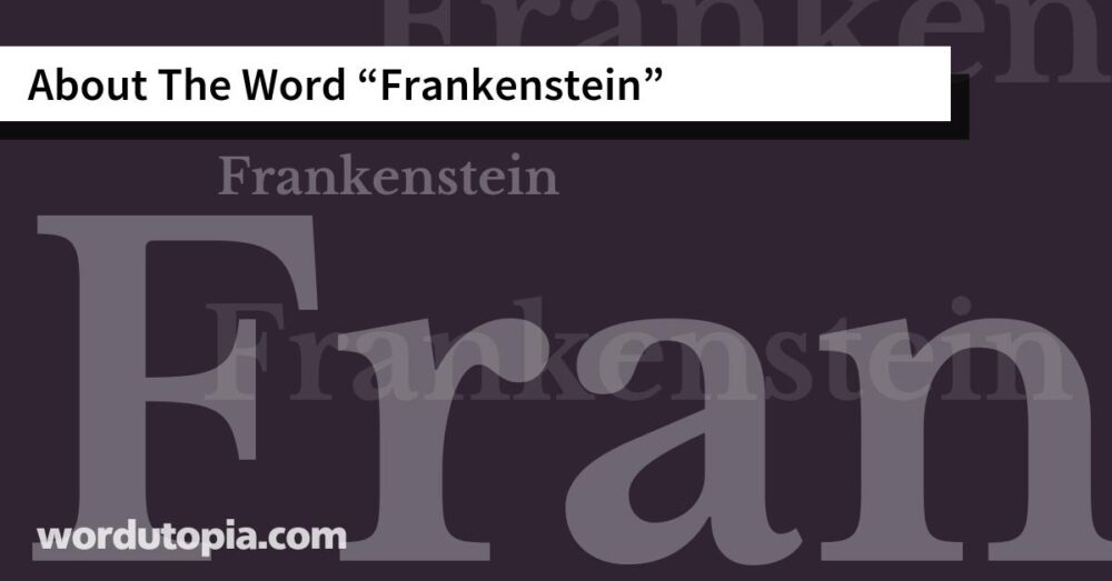 About The Word Frankenstein