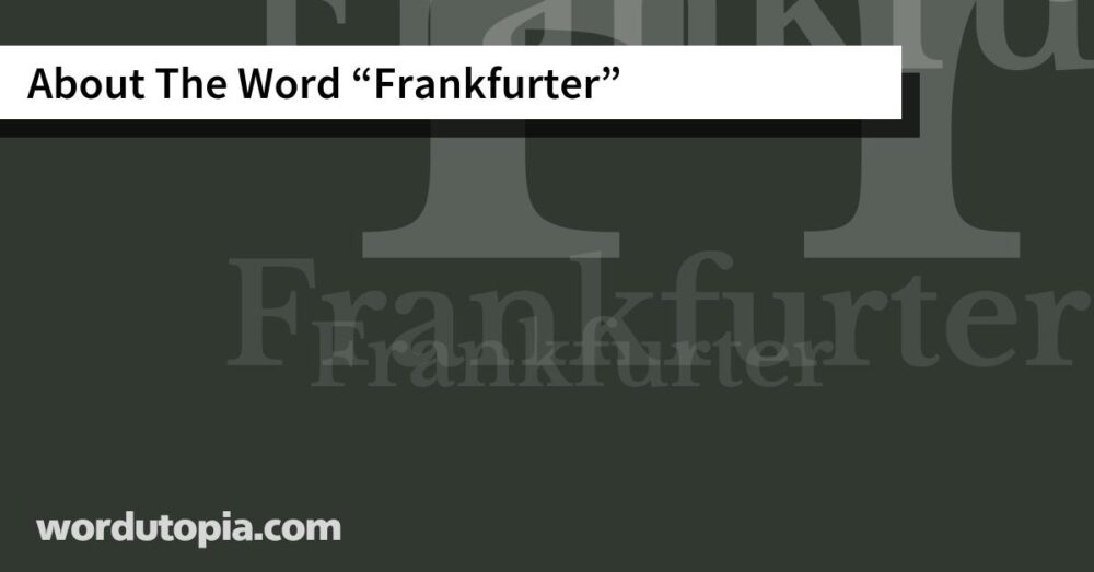 About The Word Frankfurter