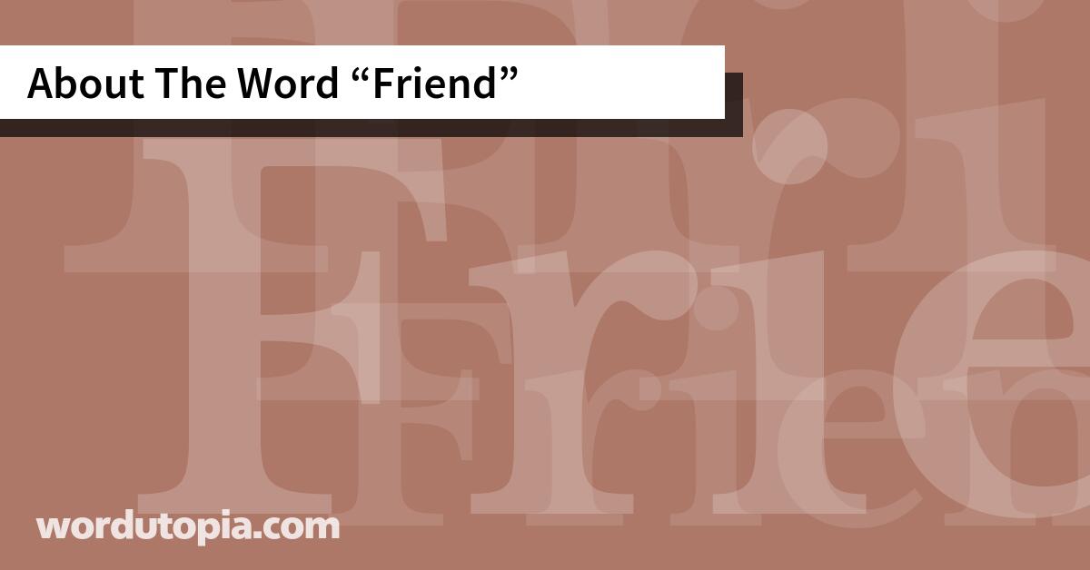 About The Word Friend
