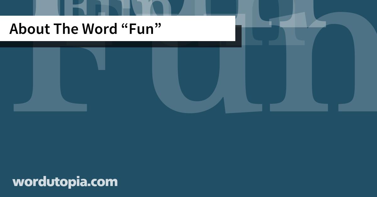 About The Word Fun