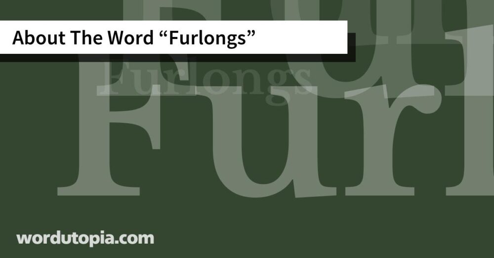 About The Word Furlongs