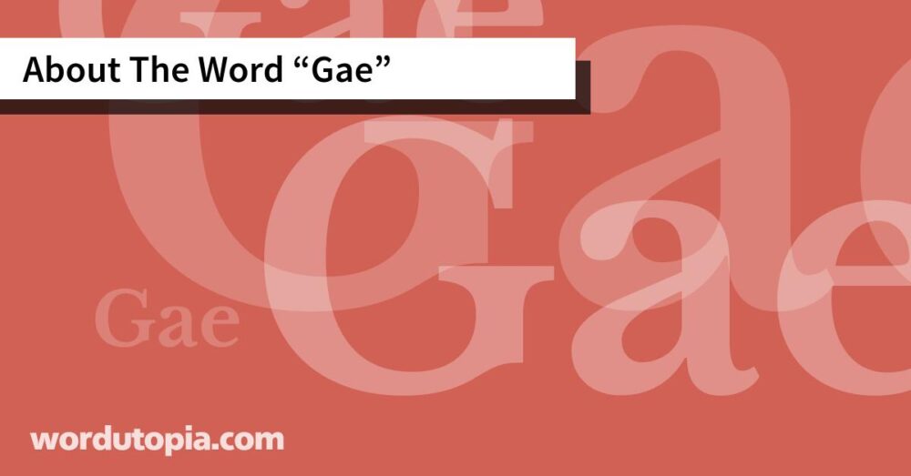 About The Word Gae