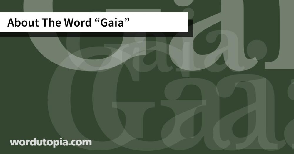 About The Word Gaia