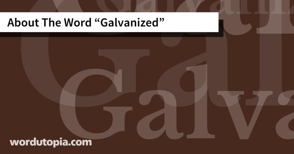 About The Word Galvanized