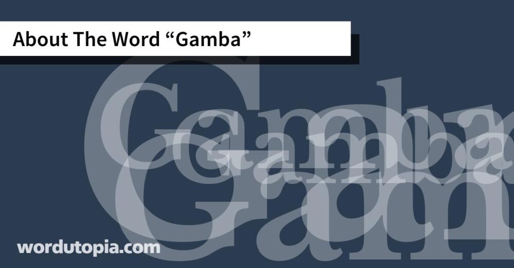 About The Word Gamba