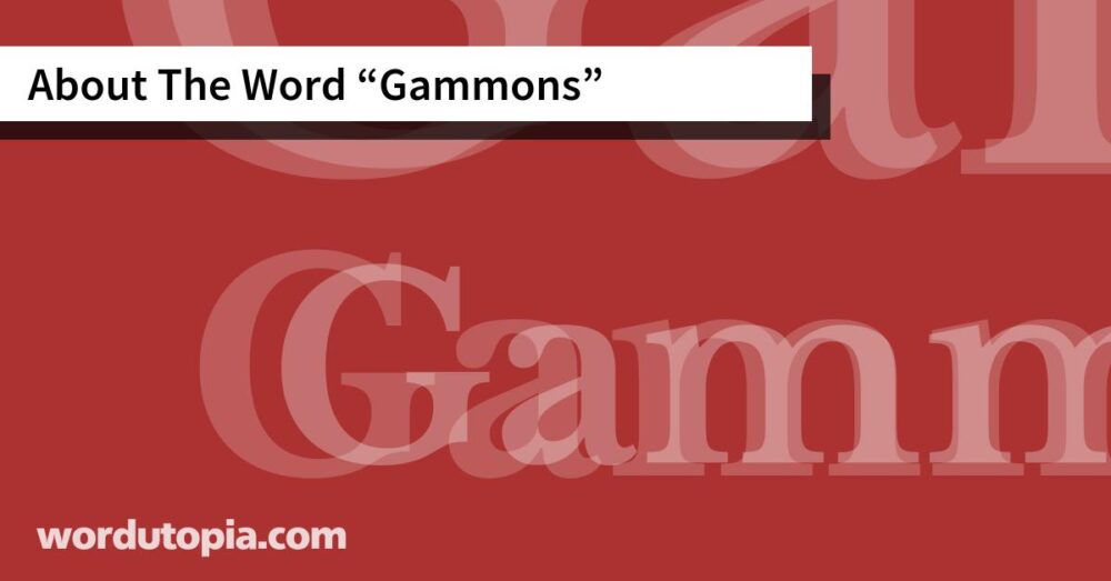About The Word Gammons