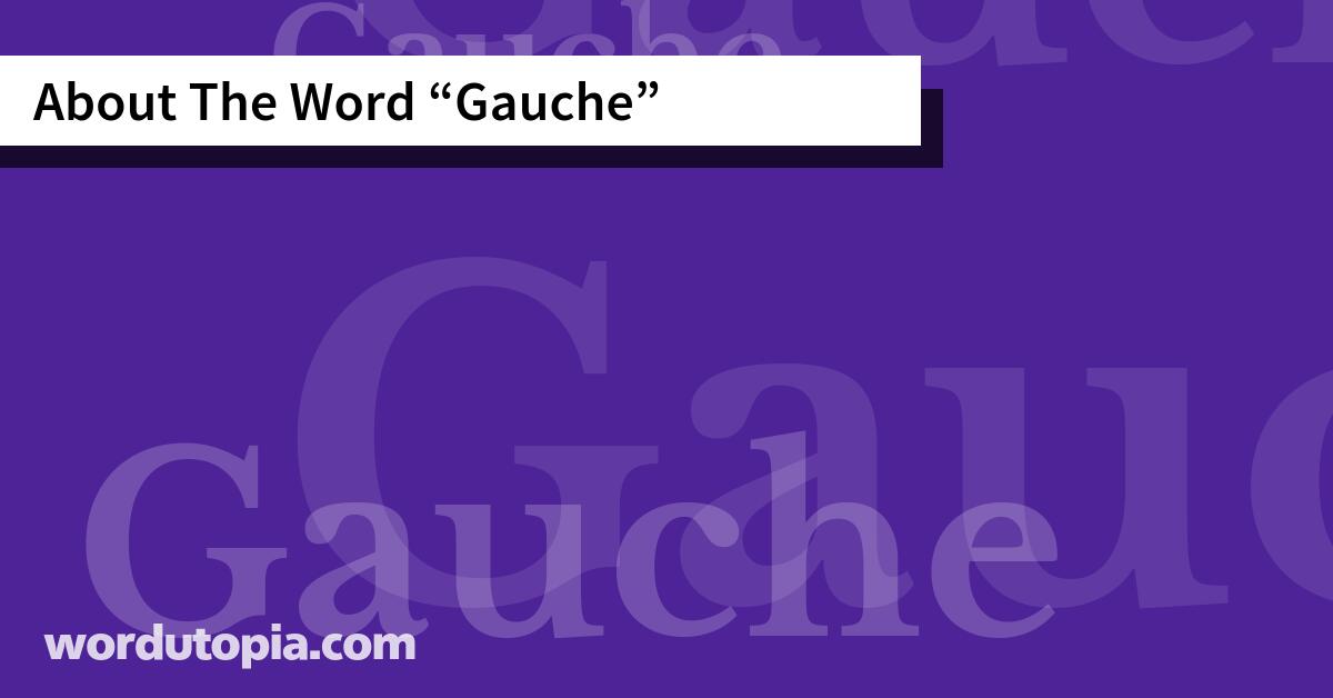 About The Word Gauche