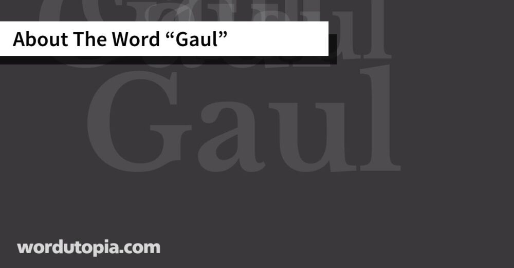 About The Word Gaul