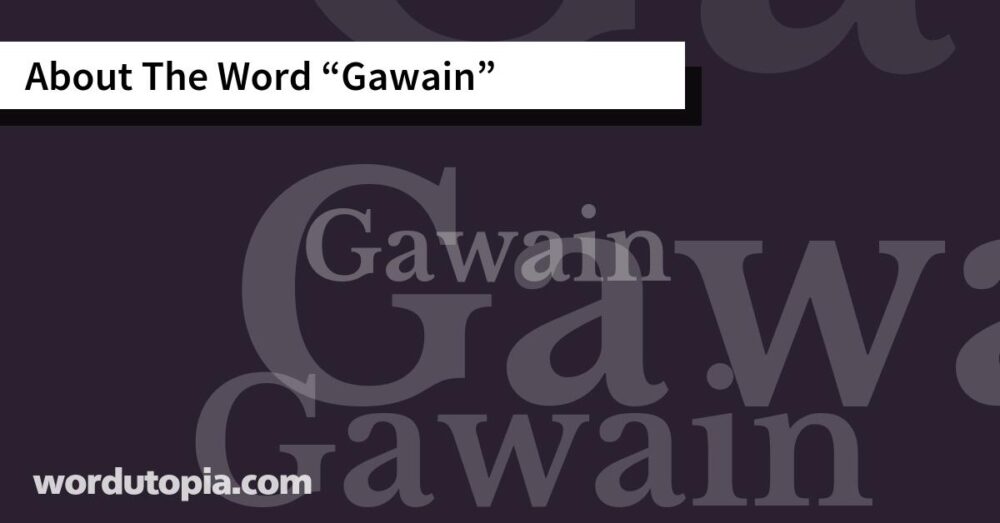 About The Word Gawain