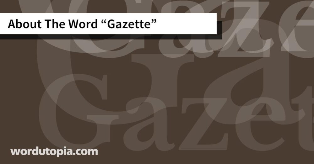 About The Word Gazette