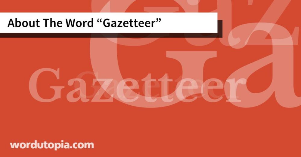 About The Word Gazetteer