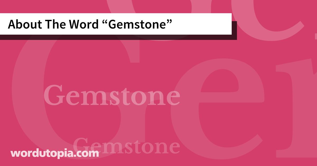 About The Word Gemstone