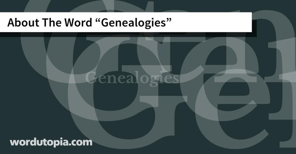 About The Word Genealogies