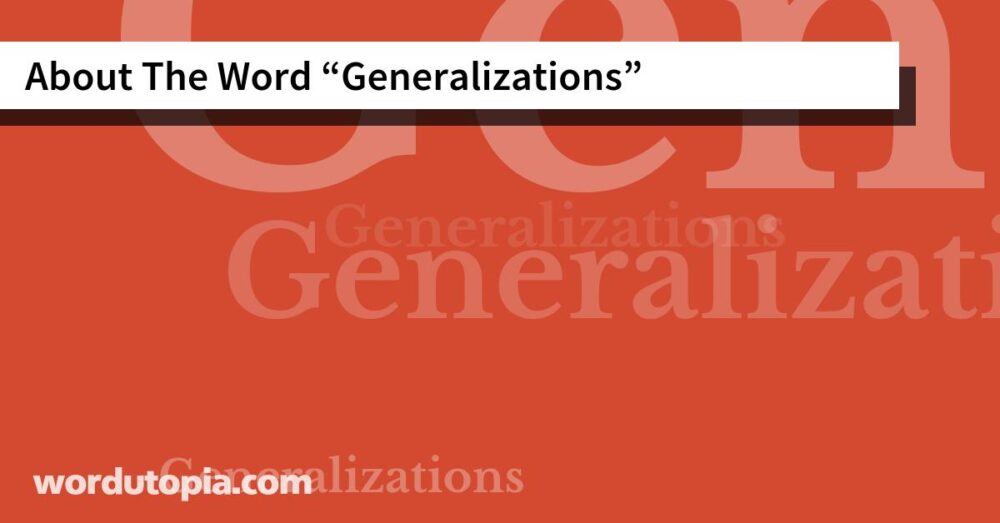 About The Word Generalizations