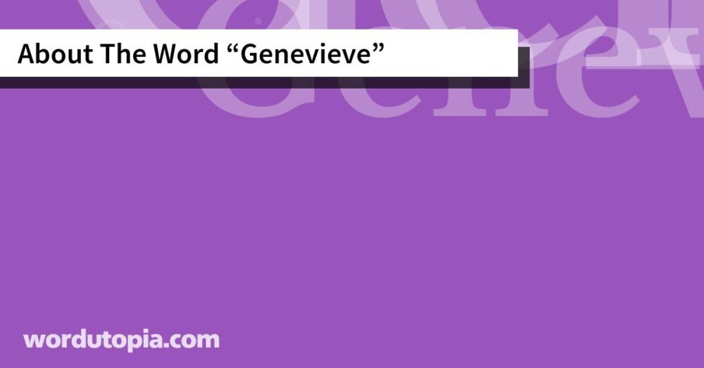 About The Word Genevieve