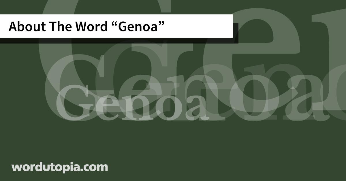 About The Word Genoa