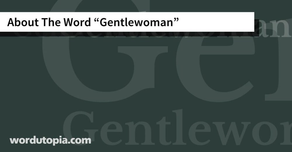 About The Word Gentlewoman