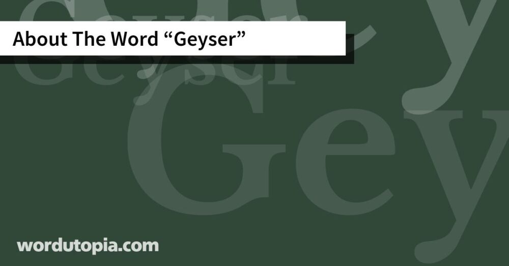 About The Word Geyser