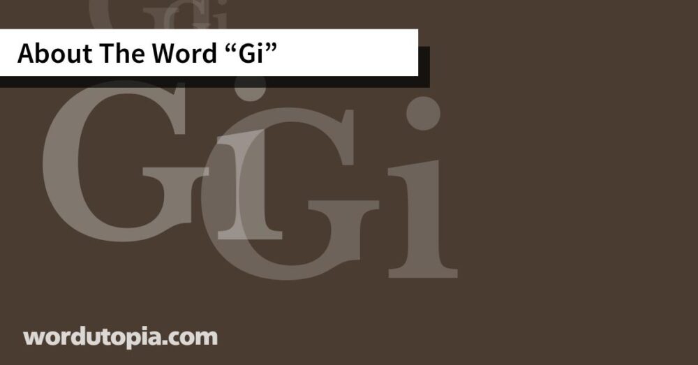 About The Word Gi