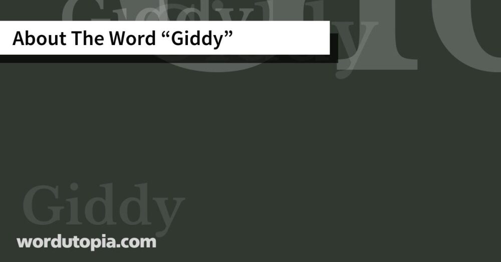 About The Word Giddy