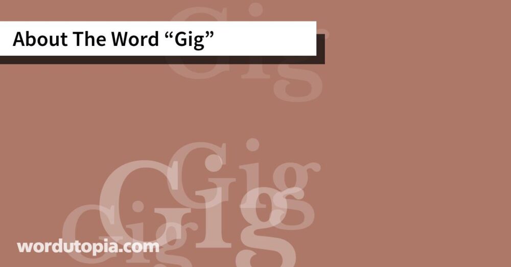 About The Word Gig