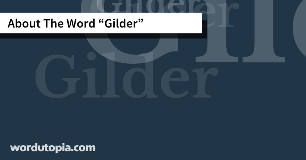 About The Word Gilder