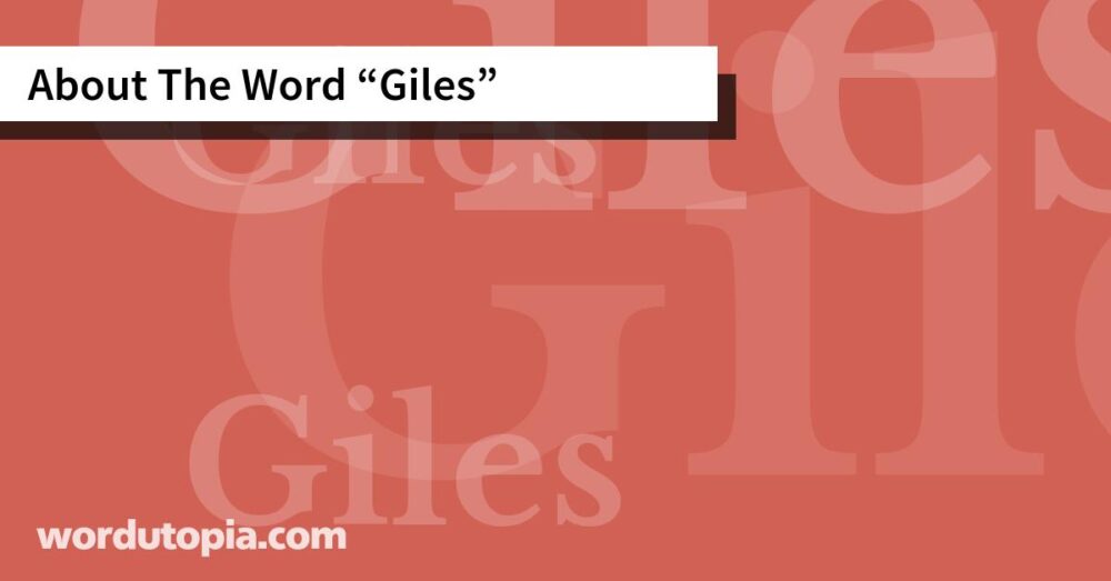 About The Word Giles