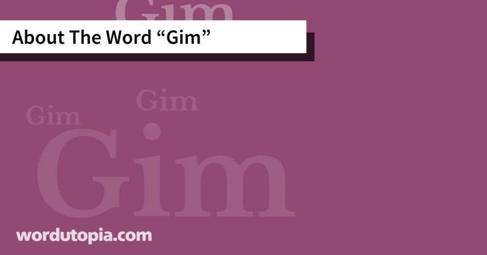 About The Word Gim
