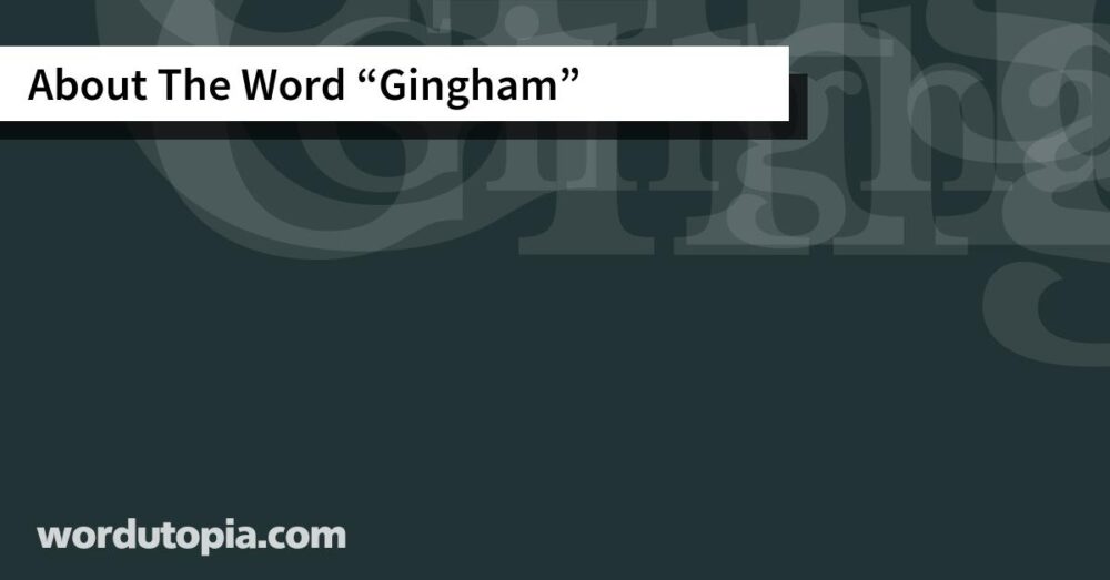 About The Word Gingham