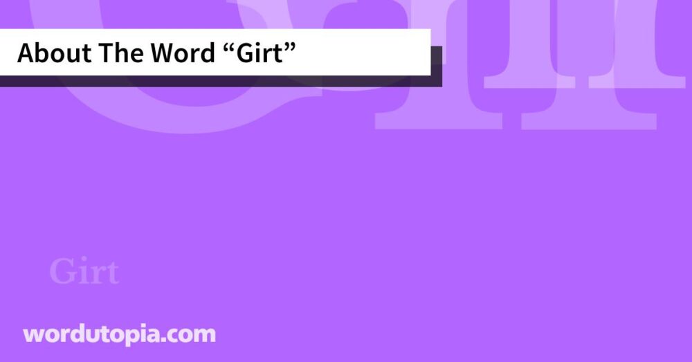 About The Word Girt
