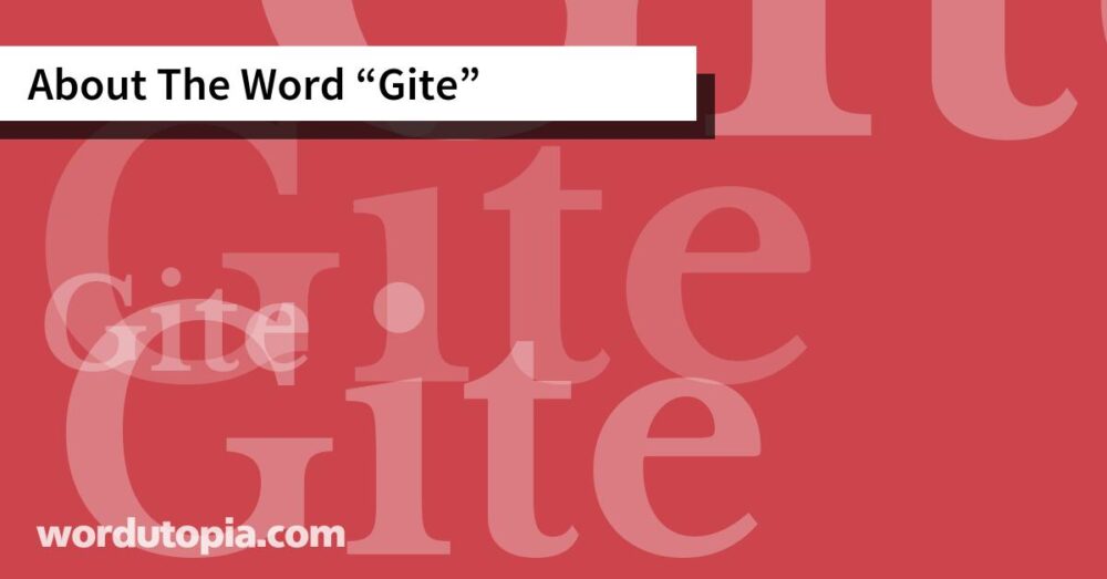 About The Word Gite