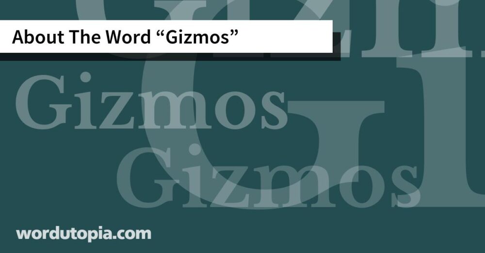 About The Word Gizmos