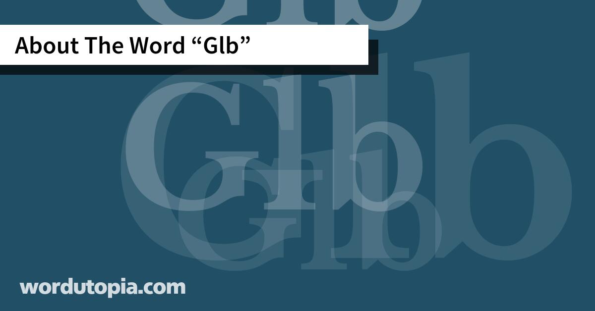 About The Word Glb