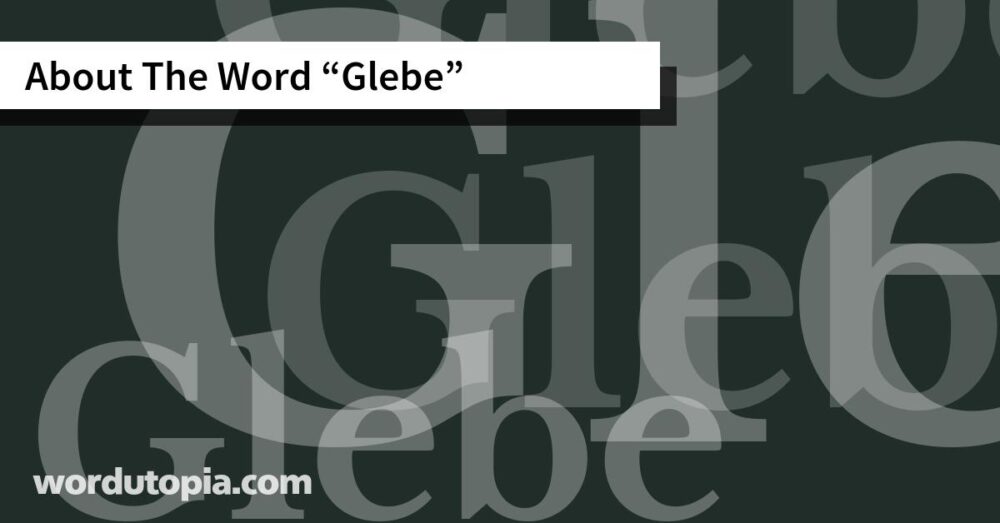 About The Word Glebe