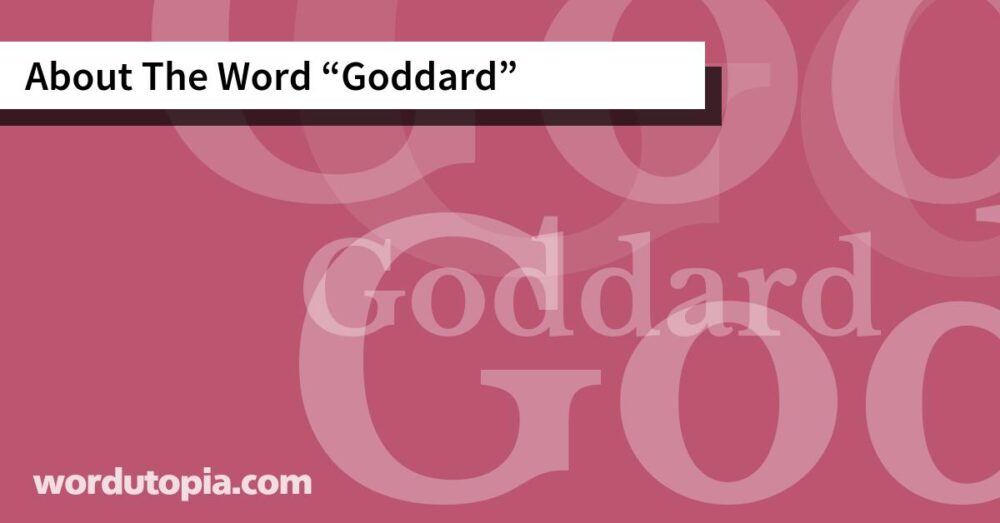 About The Word Goddard