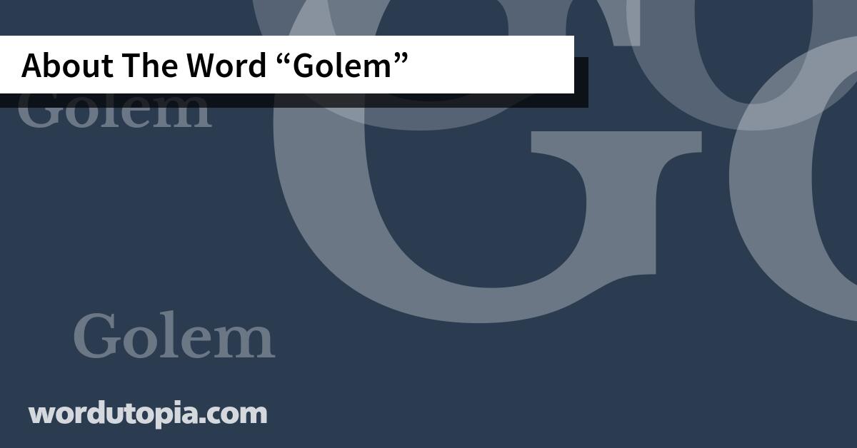 About The Word Golem