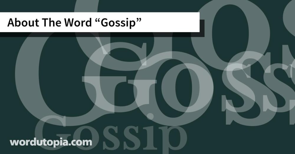 About The Word Gossip